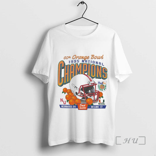 Officials 60th Orange Bowl 1995 National Champions Nebraska Vs Miami Final Score 24 17 Premium T-Shirts, Hoodie, Sweatshirt
