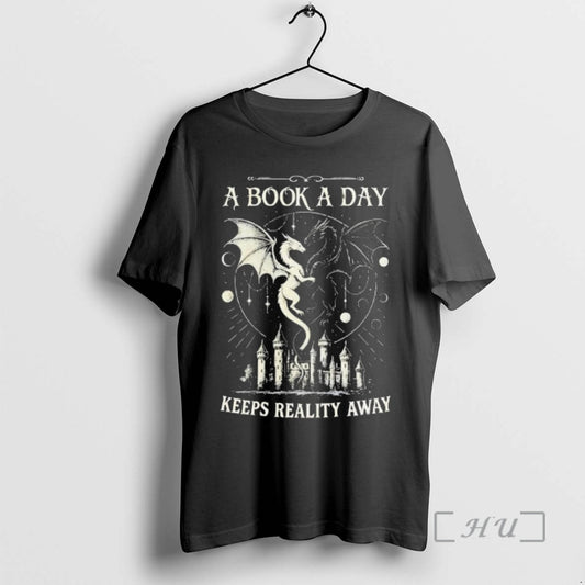 Officials A Book A Day Keeps Reality Away T-Shirts, Hoodie, Sweatshirt | AU18TeeNovaLab.com