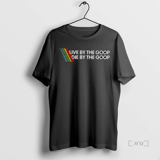 Officials Arc Raiders Live By The Goop Die By The Goop Premium T Shirts Sweater Hoodie, Sweatshirt | AU18TeeNovaLab.com