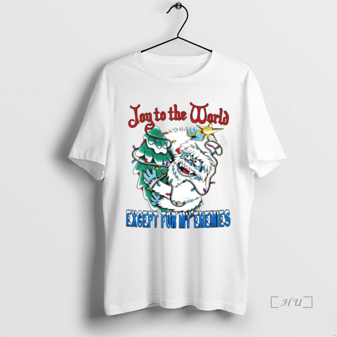 Officials Abominable Snow Monster Jpy To The World Except For My Enemies Ornaments Premium T-Shirts, Hoodie, Sweatshirt