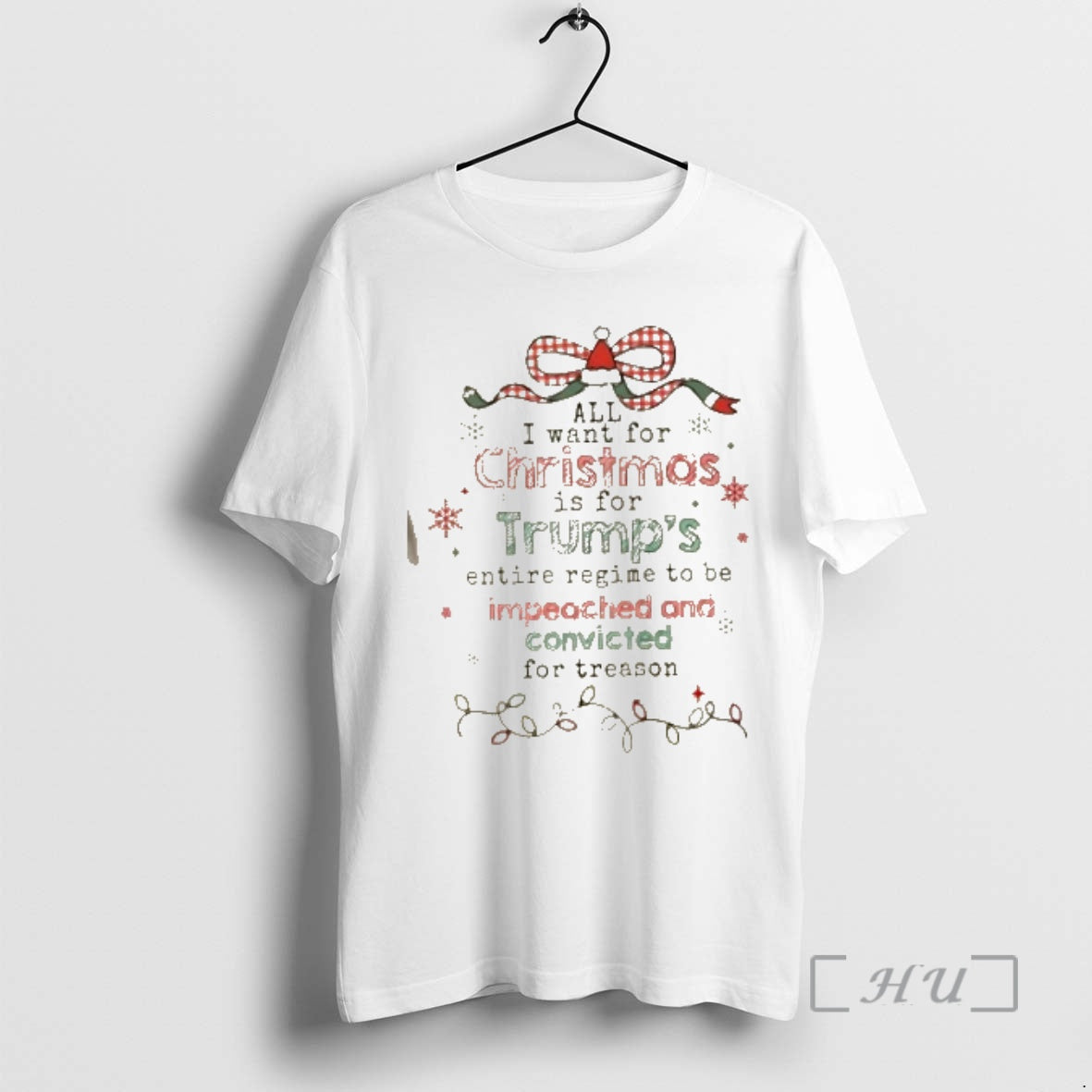 Officials All I Want For Christmas Is For Trumps Entire Regime To Be Impeached And T-Shirts, Hoodie, Sweatshirt
