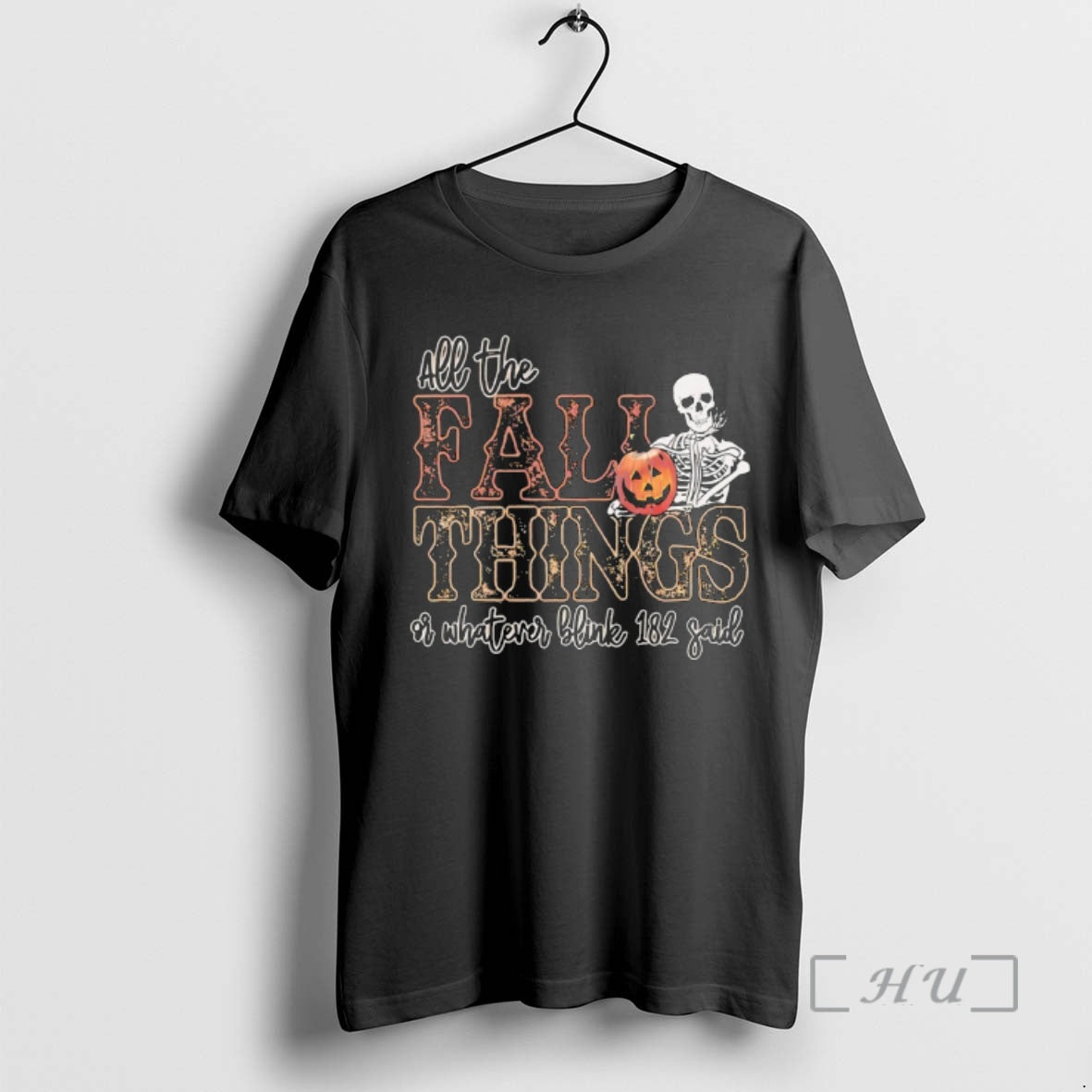 Officials All The Fall Things Or Whatever Blink 182 Said Halloween Retro Skeleton Premium T-Shirts, Hoodie, Sweatshirt