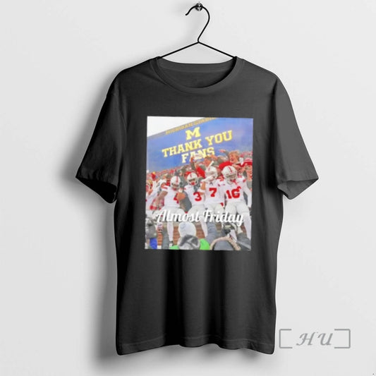 Officials Almost Friday Michigan Stadium Thank You Fans T-Shirts, Hoodie, Sweatshirt | AU18TeeNovaLab.com