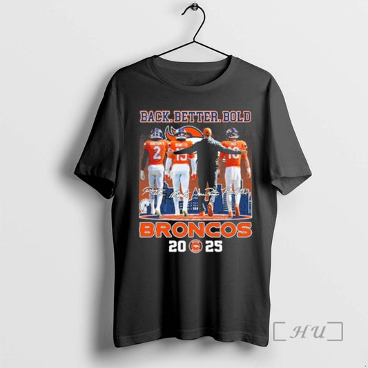 Officials Back Better Bold Player Signature Broncos 2025 T-Shirts, Hoodie, Sweatshirt | AU18TeeNovaLab.com