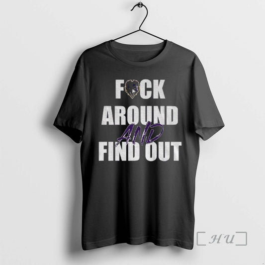 Officials Baltimore Ravens Football Fuck Around And Find Out T-Shirts, Hoodie, Sweatshirt | AU18TeeNovaLab.com