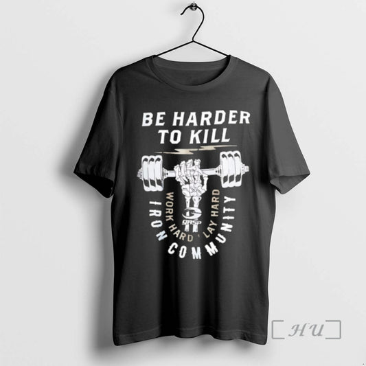 Officials Be Harder To Kill Iron Community Gym T-Shirts, Hoodie, Sweatshirt | AU18TeeNovaLab.com