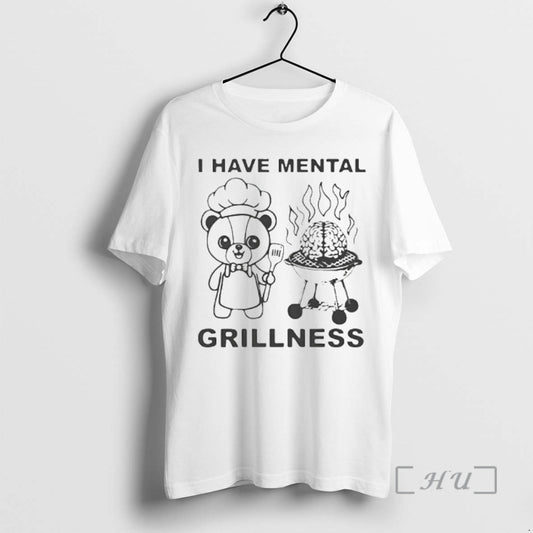 Officials Bear Cooking I Have Mental Grillness T-Shirts, Hoodie, Sweatshirt | AU18TeeNovaLab.com