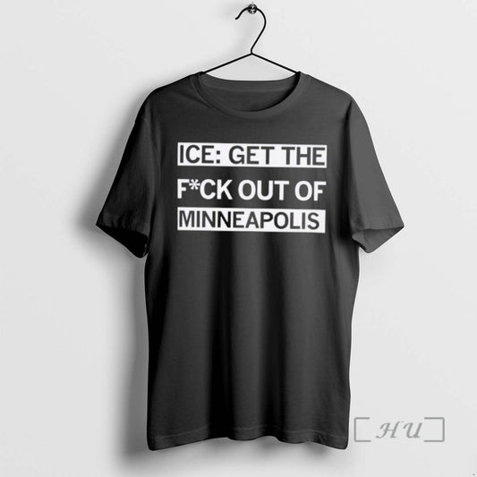 Officials Best Ice Get The Fuck Out Of Minneapolis T-Shirts, Hoodie, Sweatshirt | AU18TeeNovaLab.com