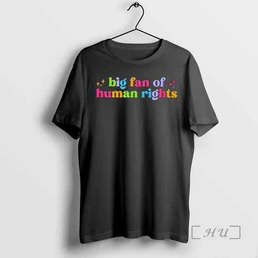 Officials Big Fan Of Human Rights Rainbow Colors Graphic T-Shirts, Hoodie, Sweatshirt | AU18TeeNovaLab.com