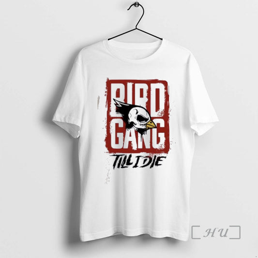 Officials Bird Gang Till I Die T-Shirts, Hoodie, Sweatshirt | AU18TeeNovaLab.com
