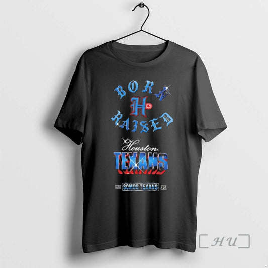 Officials Born Raised Houston Texans Somoss Texans T-Shirts, Hoodie, Sweatshirt | AU18TeeNovaLab.com