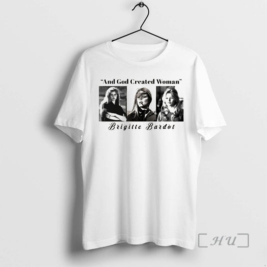 Officials Brigitte Bardot And God Created Woman T-Shirts, Hoodie, Sweatshirt | AU18TeeNovaLab.com
