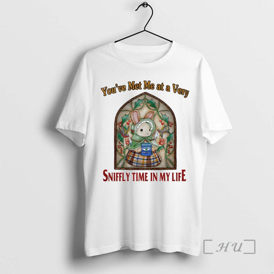 Officials Bunny Youve Met Me At A Very Sniffly Time In My Life Circle Premium T-Shirts, Hoodie, Sweatshirt