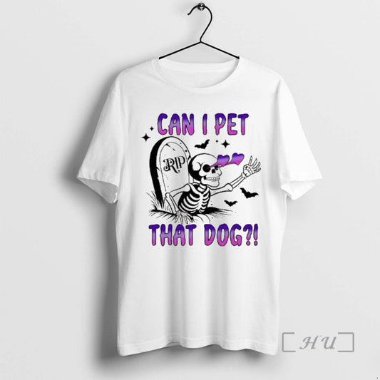 Officials Can I Pet That Dog Rip Skeleton T-Shirts, Hoodie, Sweatshirt | AU18TeeNovaLab.com