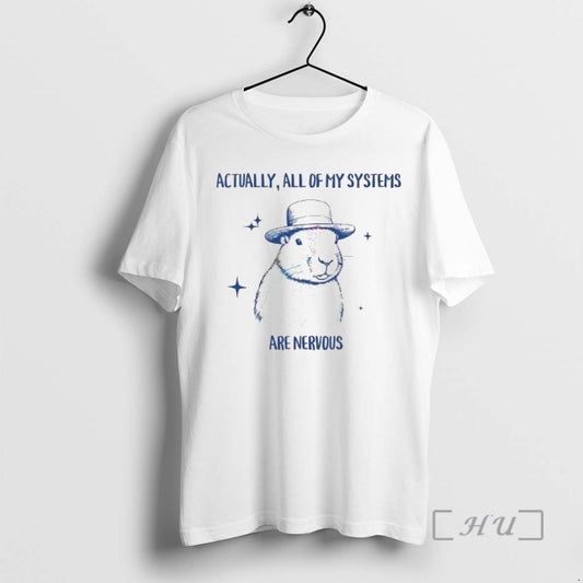 Officials Capybara Actually All Of My Systems Are Nervous T-Shirts, Hoodie, Sweatshirt | AU18TeeNovaLab.com