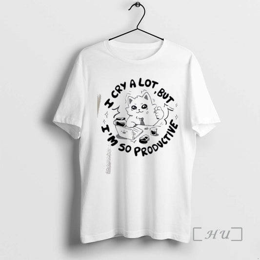 Officials Cat I Cry A Lot But Im So Productive T-Shirts, Hoodie, Sweatshirt | AU18TeeNovaLab.com