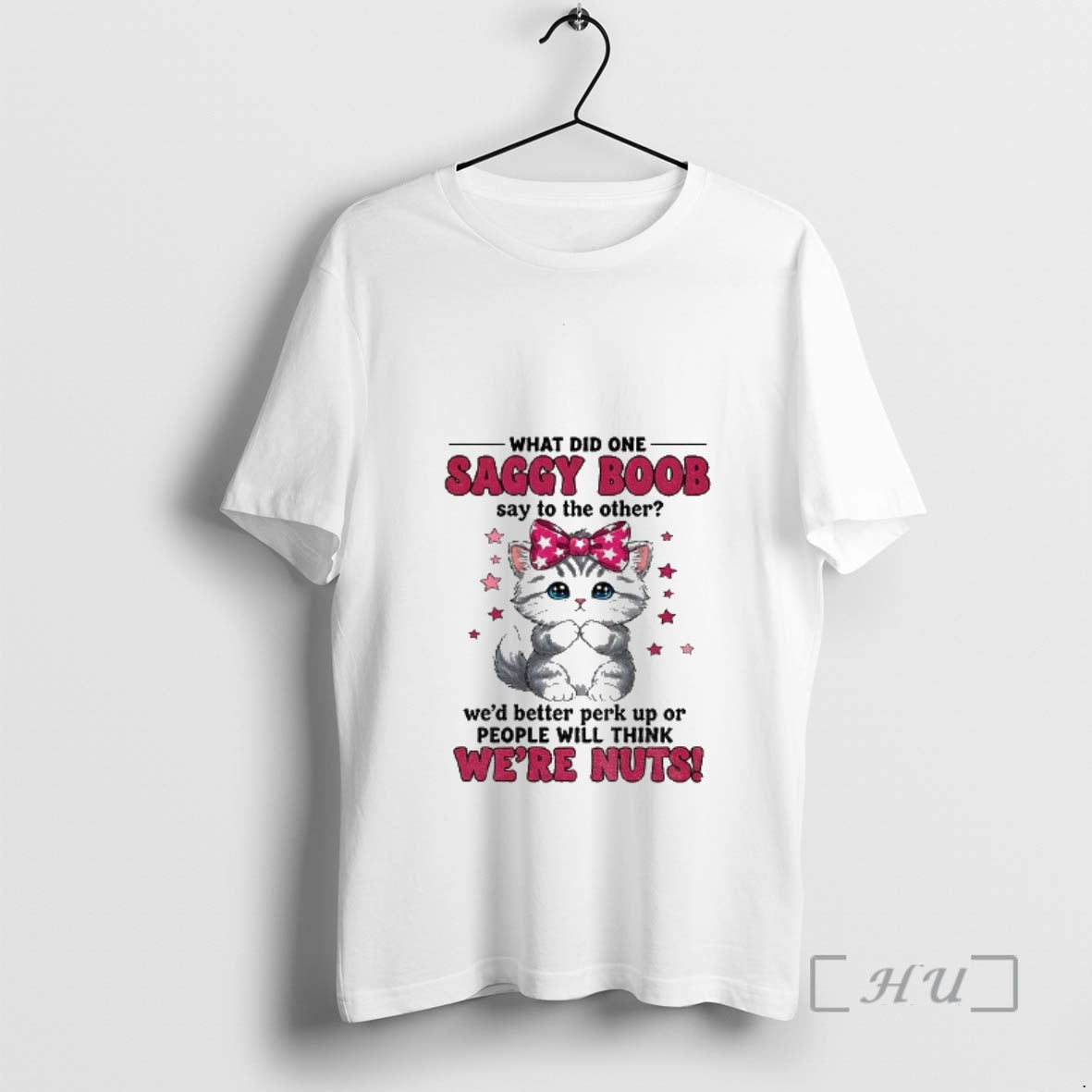Officials Cat I What Did One Saggy Boob Say To The Other Wed Better Perk T-Shirts, Hoodie, Sweatshirt | AU18TeeNovaLab.com