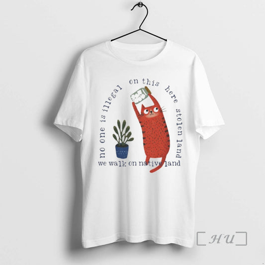 Officials Cat Ice No One Is Illegal On This Here Stolen Land Premium T Shirts Hoodie, Sweatshirt | AU18TeeNovaLab.com