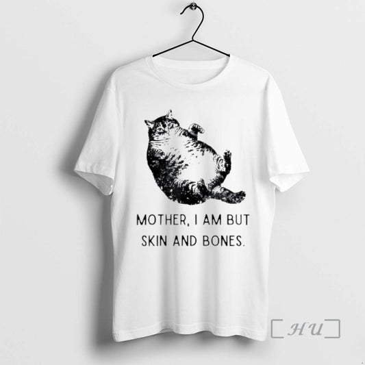 Officials Cat Cute Mother I Am But Skin And Bones T-Shirts, Hoodie, Sweatshirt | AU18TeeNovaLab.com