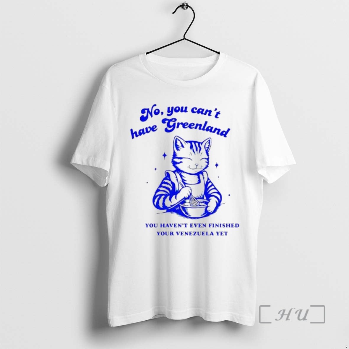 Officials Cat No You Cant Have Greenland You Havent Even Finished Your Venezuela Yet Premium T-Shirts, Hoodie, Sweatshirt