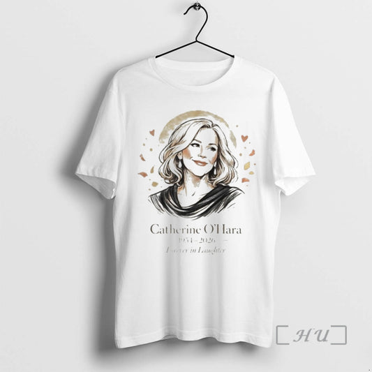 Officials Catherine Ohara 1954 2026 Forever In Laughter T-Shirts, Hoodie, Sweatshirt | AU18TeeNovaLab.com