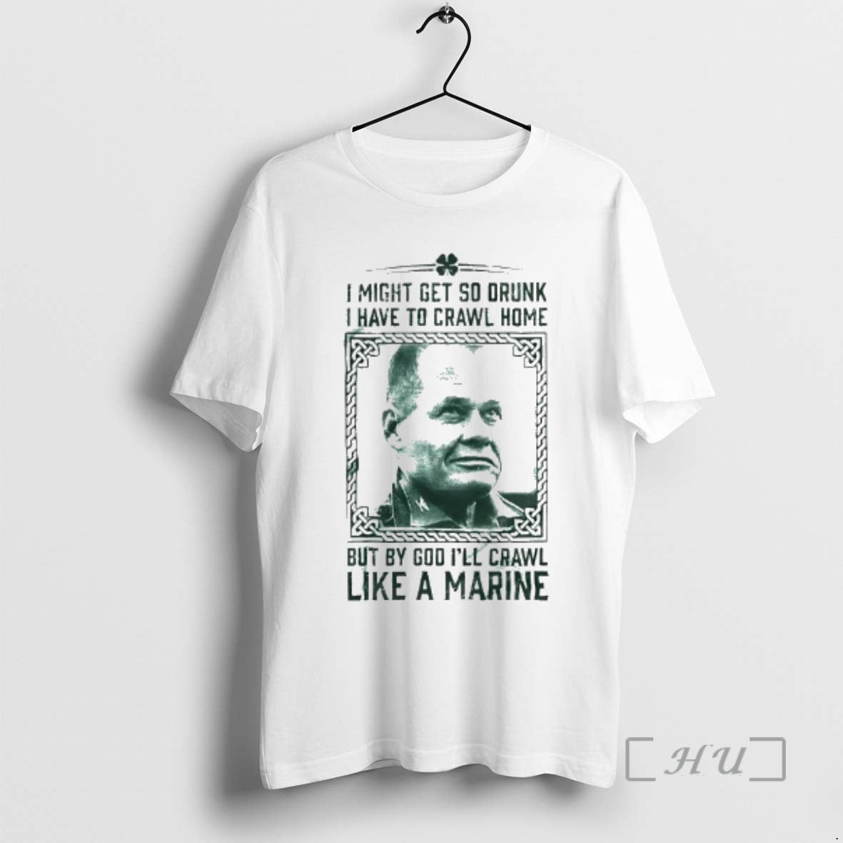 Officials Chesty Puller I Might Get So Drunk But By God Ill Crawl Like T-Shirts, Hoodie, Sweatshirt | AU18TeeNovaLab.com