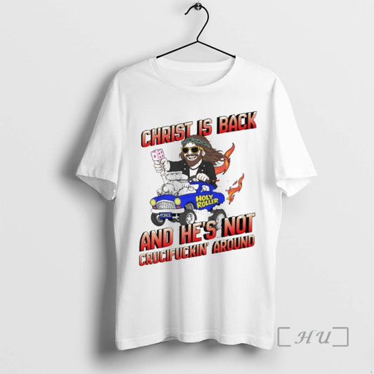 Officials Christ Is Back And Hes Not Crucifuckin Around T-Shirts, Hoodie, Sweatshirt | AU18TeeNovaLab.com