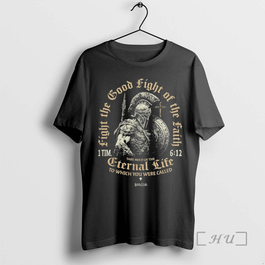 Officials Christian Fight The Good Fight Of The Fight Eternal Life Premium T Shirts Sweater Hoodie, Sweatshirt