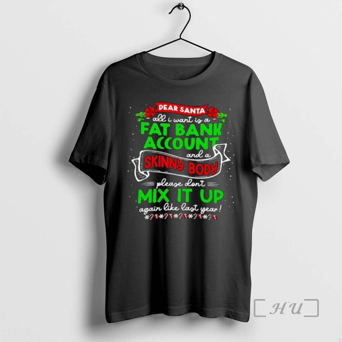 Officials Christmas Dear Santa All I Want Is A Fat Bank Account And A Skinny T-Shirts, Hoodie, Sweatshirt