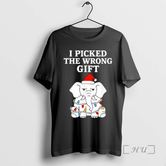 Officials Christmas Elephant I Picked The Wrong Gift T-Shirts, Hoodie, Sweatshirt | AU18TeeNovaLab.com