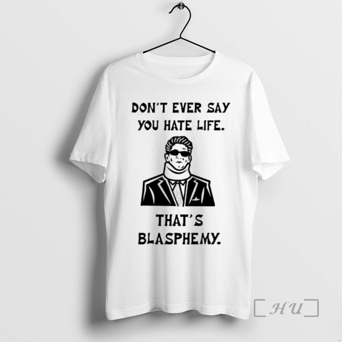 Officials Christopher Moltisanti Dont Ever Say You Hate Life Thats Blapsphemy Premium T Shirts Sweater Hoodie, Sweatshirt