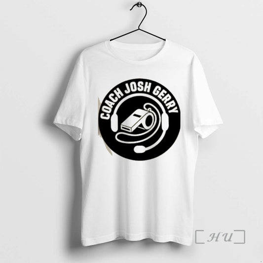 Officials Coach Josh Gerry Coach Josh Gerry Logo T-Shirts, Hoodie, Sweatshirt | AU18TeeNovaLab.com