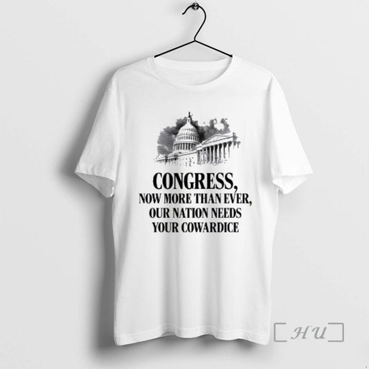 Officials Congress Now More Than Ever Our Nation Needs Your Cowardice Premium T Shirts Sweater Hoodie, Sweatshirt