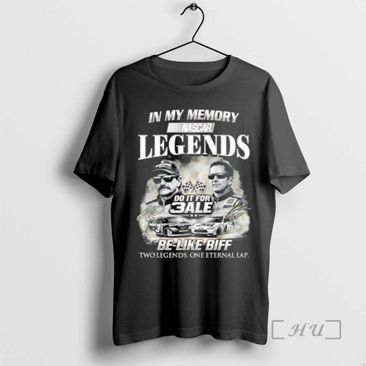 Officials Dale Earnhardt Sr And Greg Biffle In My Memory Legends Do It For 3ale T-Shirts, Hoodie, Sweatshirt