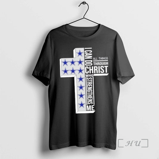Officials Dallas Cowboys Football X I Can Do All Things Through Christ Who Strengthens Me T-Shirts, Hoodie, Sweatshirt