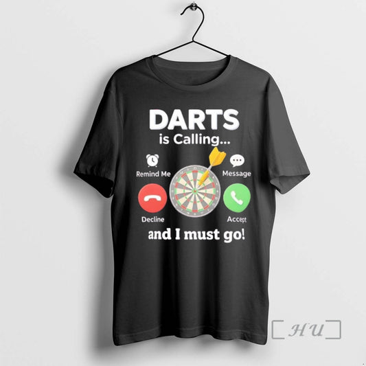 Officials Darts Is Calling And I Must Go T-Shirts, Hoodie, Sweatshirt | AU18TeeNovaLab.com