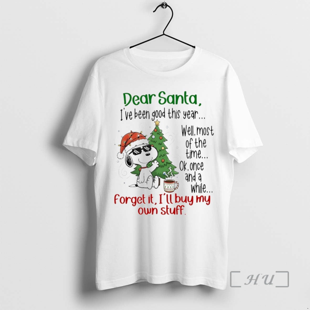 Officials Dear Santa Ive Been Good This Year Forget It Ill Buy My Own Stuff T-Shirts, Hoodie, Sweatshirt | AU18TeeNovaLab.com
