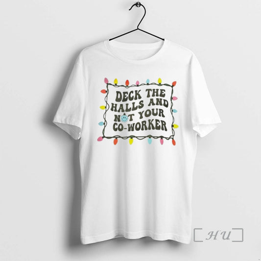 Officials Deck The Halls And Not Your Co Worker Christmas Lights Graphic Premium T Shirts Hoodie, Sweatshirt