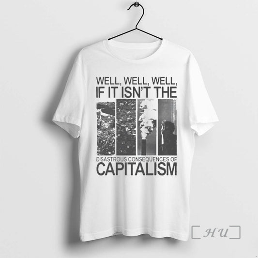 Officials Disastrous Consequences Of Capitalism T-Shirts, Hoodie, Sweatshirt | AU18TeeNovaLab.com