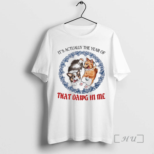 Officials Dogs Its Actually The Year Of That Dawg In Me Premium T Shirts Sweater Hoodie, Sweatshirt | AU18TeeNovaLab.com