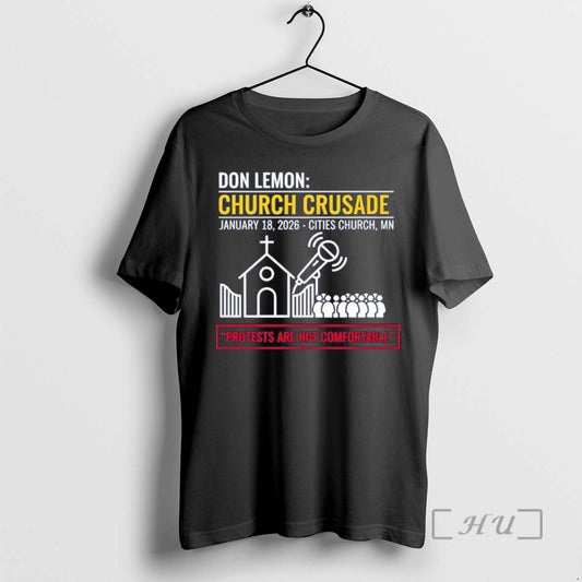 Officials Don Lemon Church Crusade Protest Are Not Comfortable T-Shirts, Hoodie, Sweatshirt | AU18TeeNovaLab.com