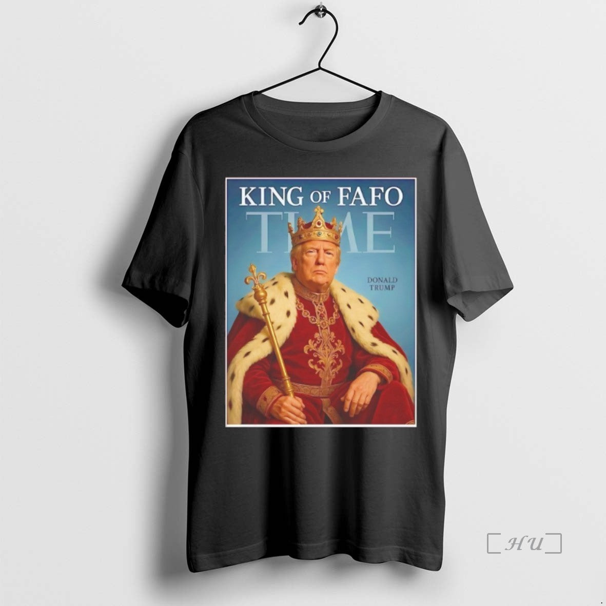 Officials Donald Trump King Of Fafo Time