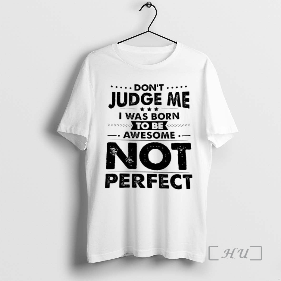 Officials Dont Judge Me I Was Born Awesome To Be Not Perfect Premium T Shirts Hoodie, Sweatshirt | AU18TeeNovaLab.com