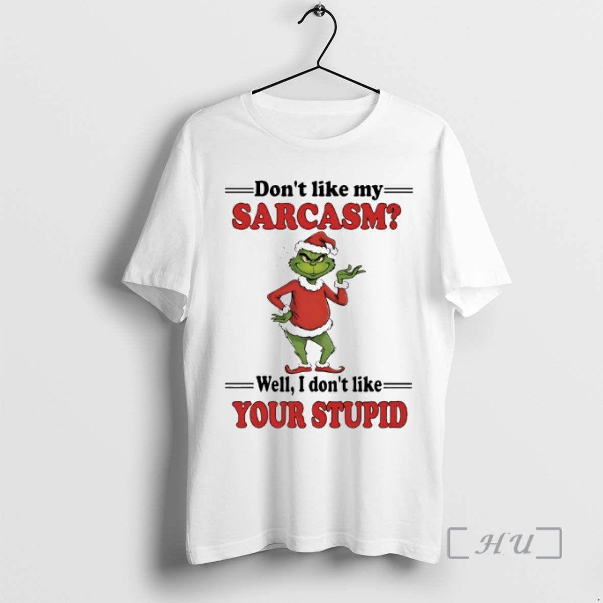 Officials Dont Like My Sarcasm Well I Dont Like Your Stupid Chirstmas 2025 Premium T-Shirts, Hoodie, Sweatshirt