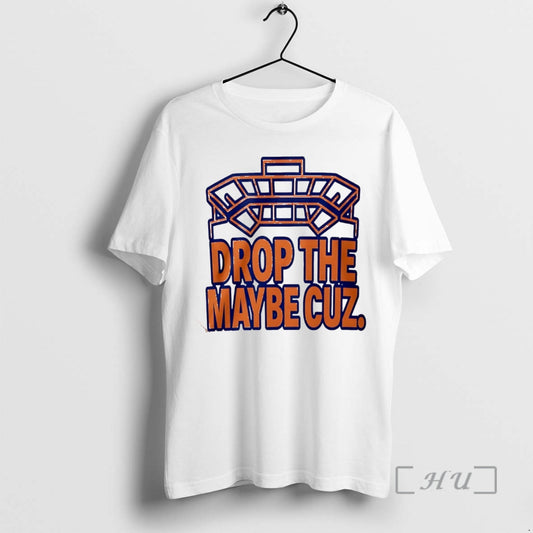 Officials Drop The Maybe Cuz Christmas T-Shirts, Hoodie, Sweatshirt | AU18TeeNovaLab.com