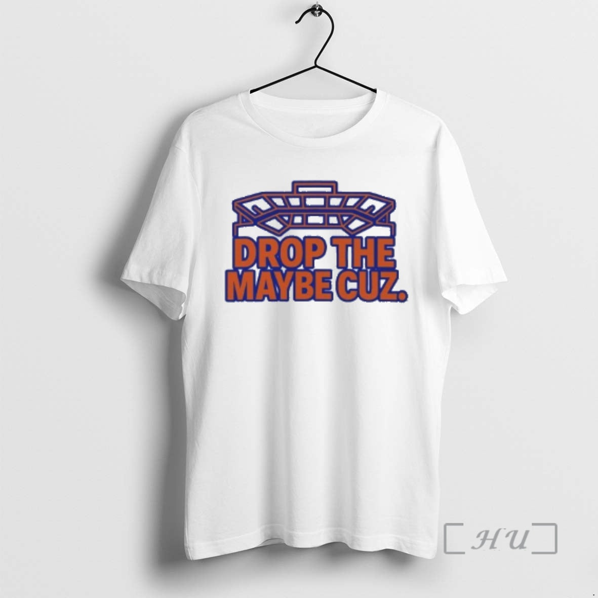 Officials Drop The Maybe Cuz Stadium T-Shirts, Hoodie, Sweatshirt | AU18TeeNovaLab.com
