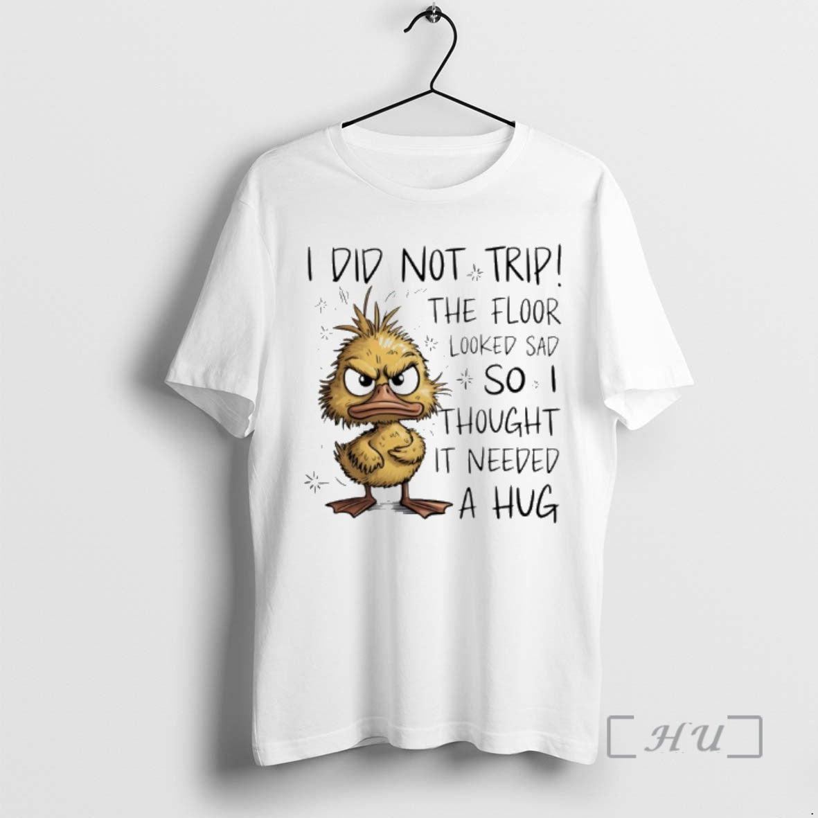 Officials Duck I Did Not Trip The Floor Looked Sad So I Thought It Need T-Shirts, Hoodie, Sweatshirt | AU18TeeNovaLab.com