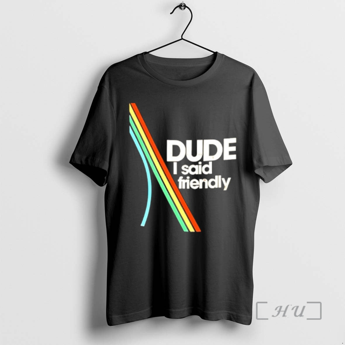 Officials Dude I Said Friendly Arc Logo T-Shirts, Hoodie, Sweatshirt | AU18TeeNovaLab.com