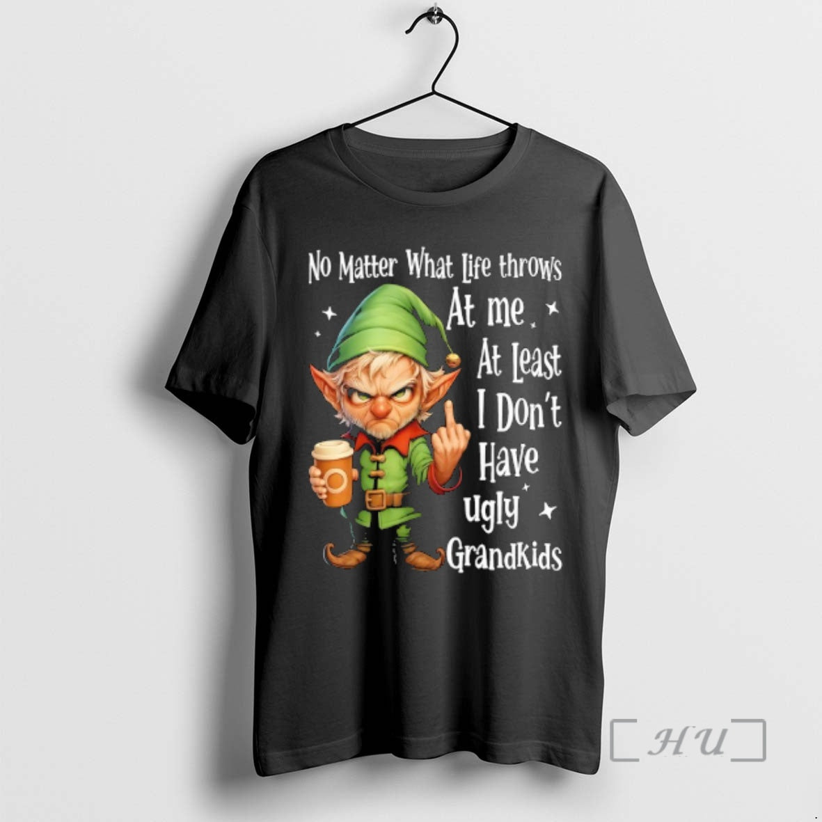Officials Elf No Matter What Life Throws At Me At Least I Dont Have Ugly T-Shirts, Hoodie, Sweatshirt | AU18TeeNovaLab.com