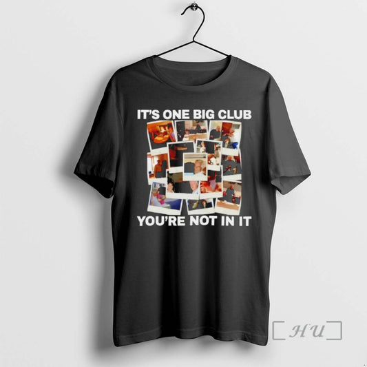 Officials Epstein Its One Big Club And Youre Not In It Premium T Shirts Sweater Hoodie, Sweatshirt | AU18TeeNovaLab.com